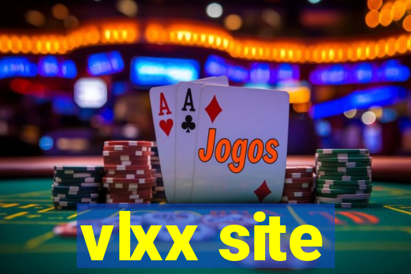 vlxx site